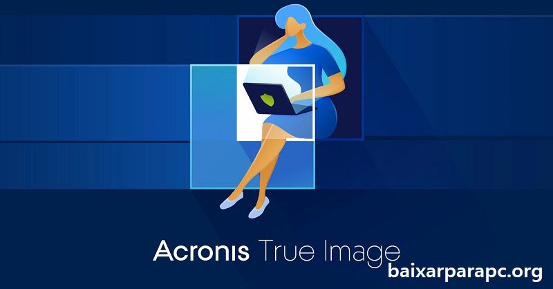 Acronis True Image Crackeado