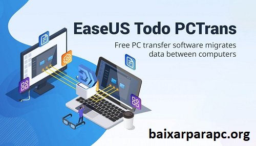 EaseUS Todo Pctrans Crackeado