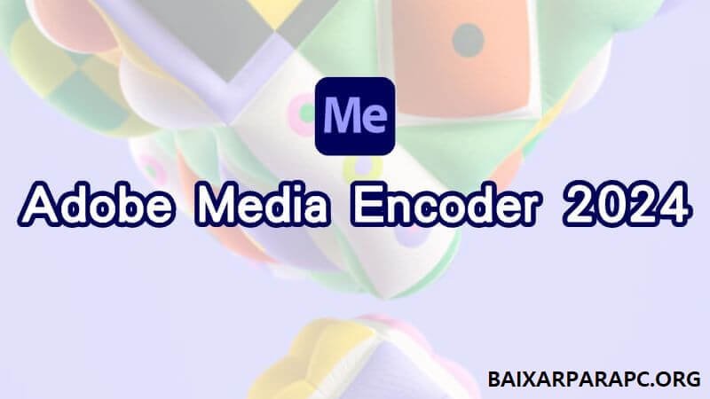 Adobe Media Encoder Crackeado